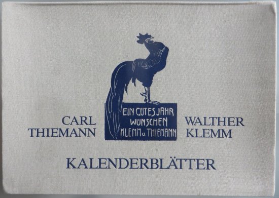 Carl Thiemann/Walther Klemm: Kalender für das Jahr 1907, Reproduktion von 13 Farbholzschnitten 1981.